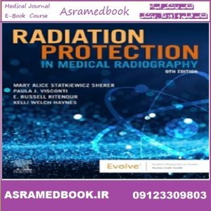 Radiation Protection in Medical Radiography 2022 TRUE PDF Price 5€