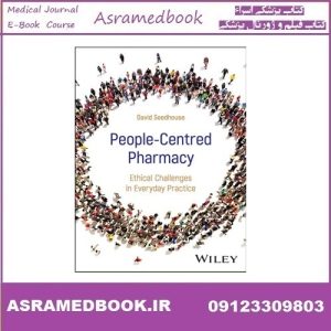 People-Centred Pharmacy Ethical Challenges in Everyday Practice 2025 True PDF Price 5€