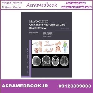 Mayo Clinic Critical and Neurocritical Care Board Review 2025 True PDF Price 5€